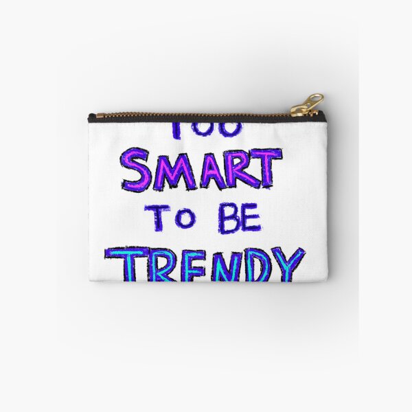 Item preview, Too Smart To Be Trendy Logo designed and sold by DaniMationENT.