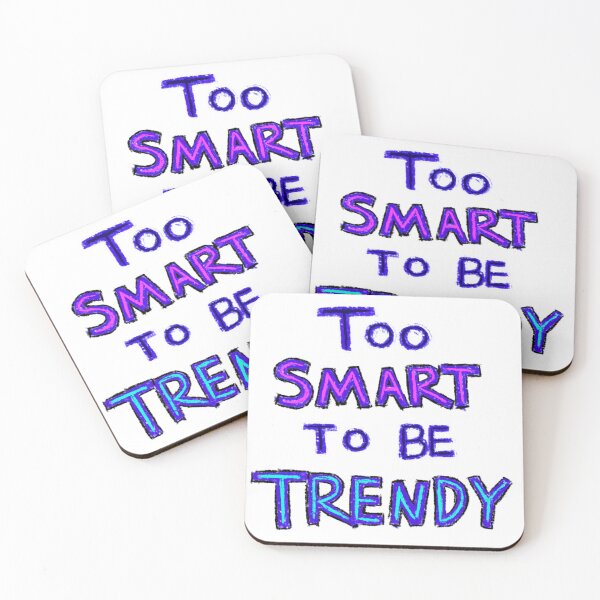 Item preview, Too Smart To Be Trendy Logo designed and sold by DaniMationENT.