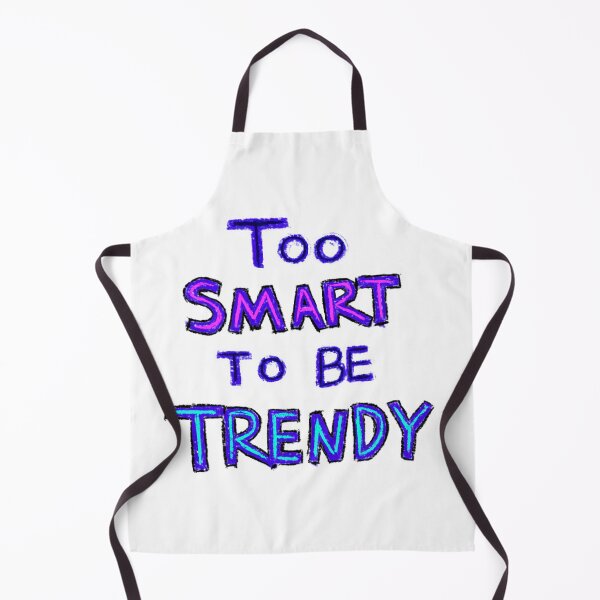 Item preview, Too Smart To Be Trendy Logo designed and sold by DaniMationENT.