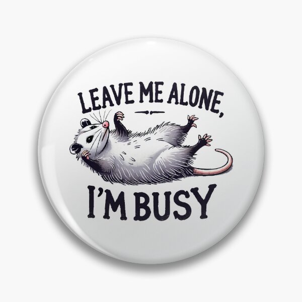 Item preview, Leave Me Alone, I'm Busy (black text) designed and sold by OlivDesignsCo.