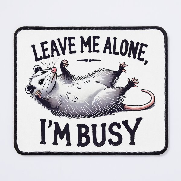 Item preview, Leave Me Alone, I'm Busy (black text) designed and sold by OlivDesignsCo.
