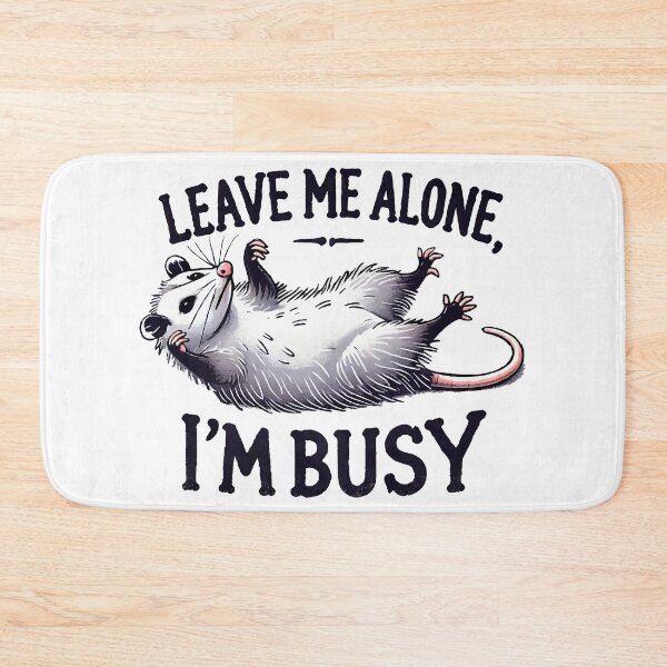 Item preview, Leave Me Alone, I'm Busy (black text) designed and sold by OlivDesignsCo.
