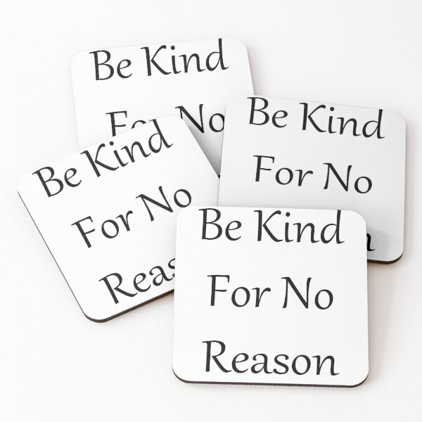 Item preview, Be Kind For No Reason designed and sold by theJinchuriki.