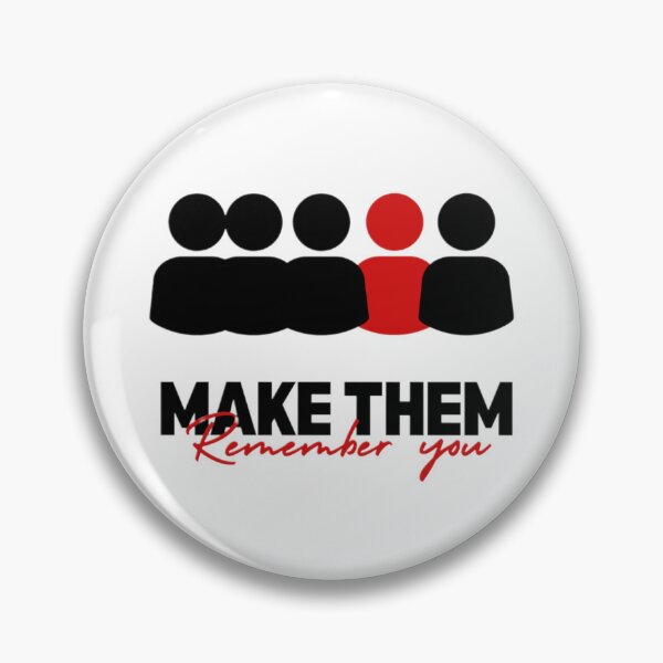 Item preview, Make them remember you designed and sold by Ladyrebel8081.