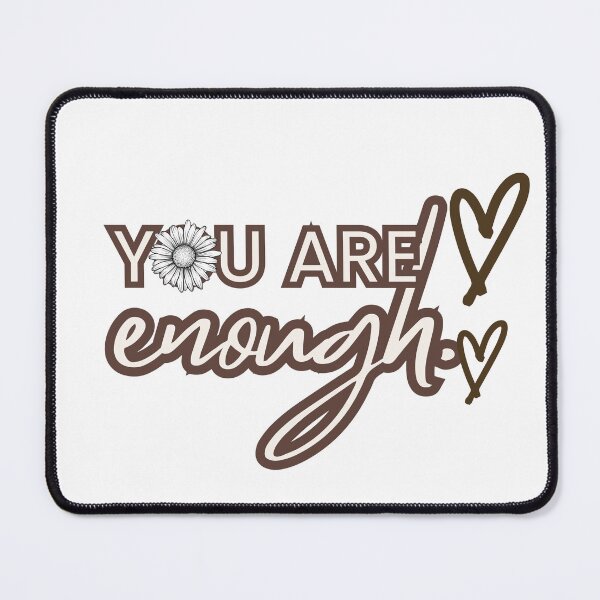 Item preview, you are enough designed and sold by leenasobky14.