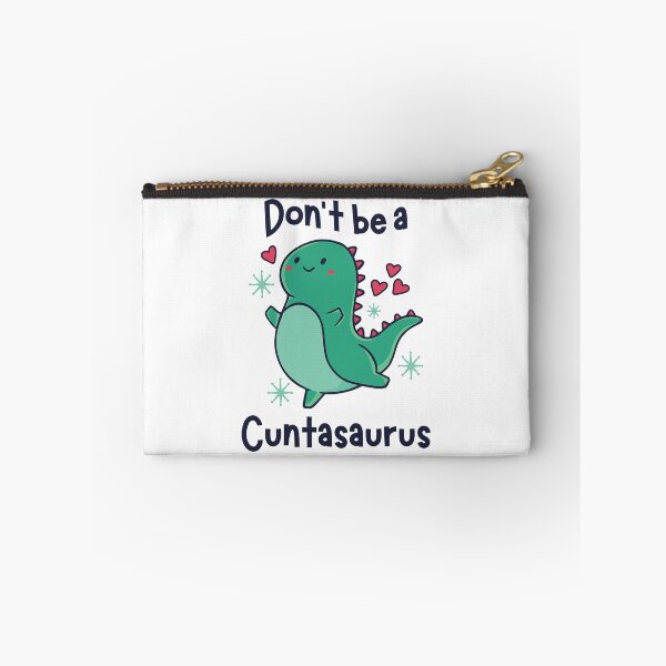 Item preview, Don't Be a Cuntasaurus designed and sold by prettykaler.
