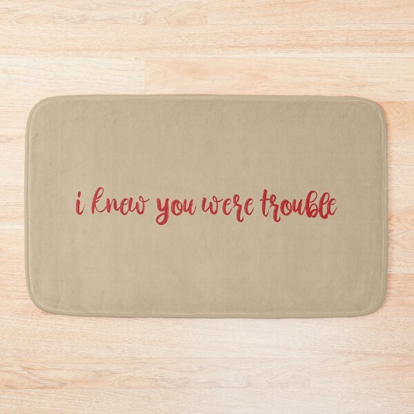 Item preview, I Knew You Were Trouble Taylor Swift designed and sold by BoldNFresh.