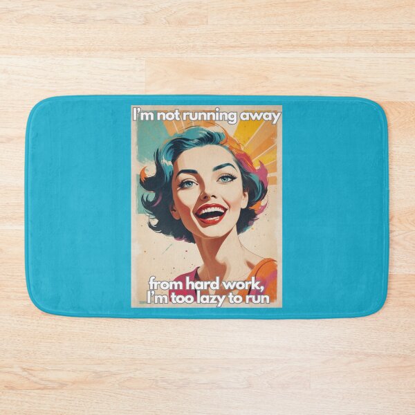 Item preview, I’m Not Running Away from Hard Work, I’m Too Lazy to Run designed and sold by OurGirlGertie.