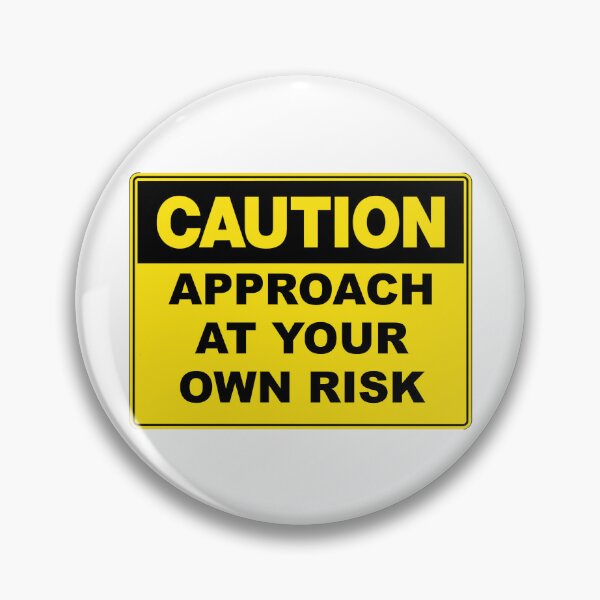 Item preview, Caution: Approach At Your Own Risk designed and sold by RuthandRose.