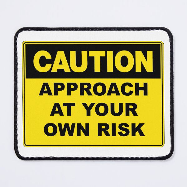 Item preview, Caution: Approach At Your Own Risk designed and sold by RuthandRose.