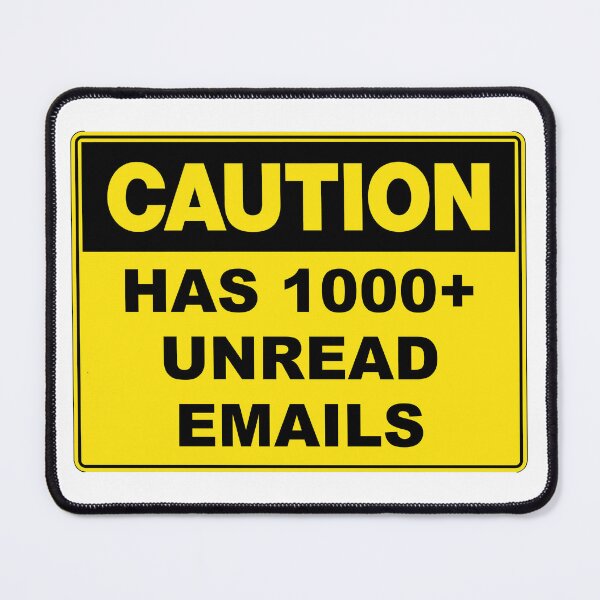 Item preview, Caution: Has 1000+ Unread Emails designed and sold by RuthandRose.