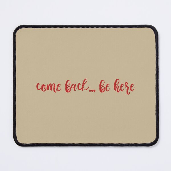 Item preview, Come Back Be Here Taylor Swift designed and sold by BoldNFresh.