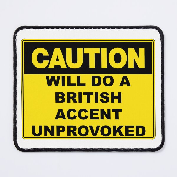 Item preview, Caution: Will Do British Accent Unprovoked designed and sold by RuthandRose.
