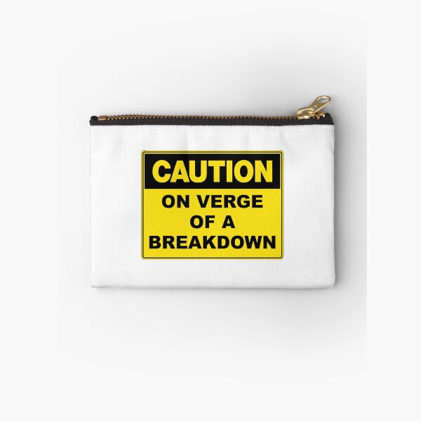 Item preview, Caution: On Verge of a Breakdown designed and sold by RuthandRose.