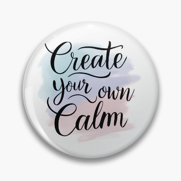Item preview, Create Your Own Calm designed and sold by RedTamah.