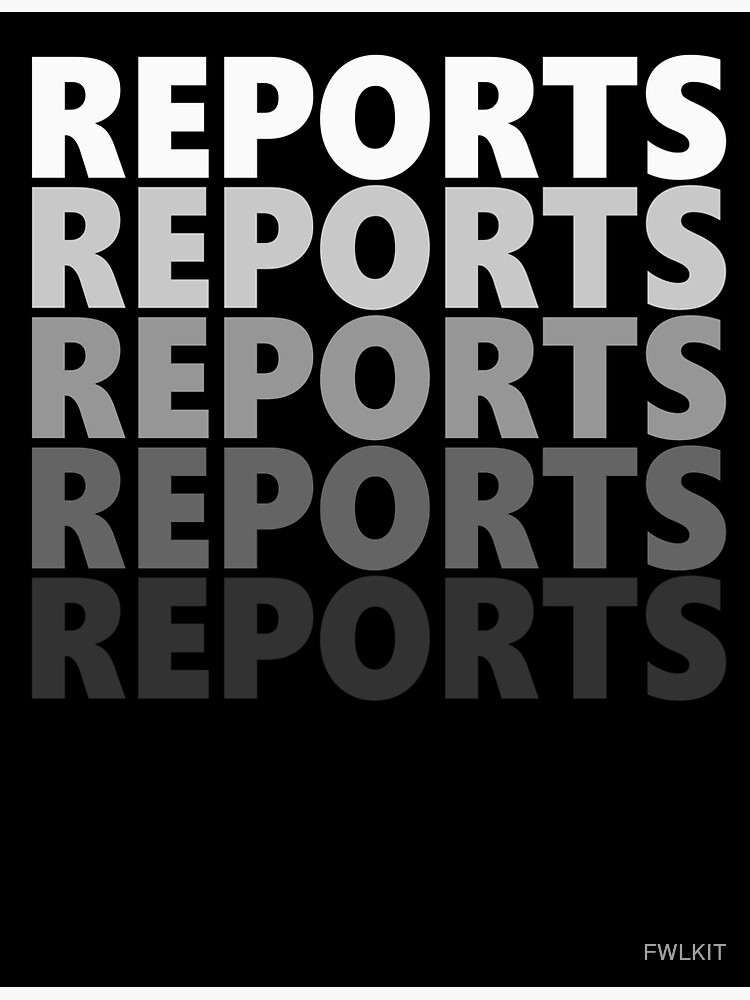 Thumbnail 3 of 3, Sticker, Reports Reports Reports Workplace Messaging designed and sold by FWLKIT.