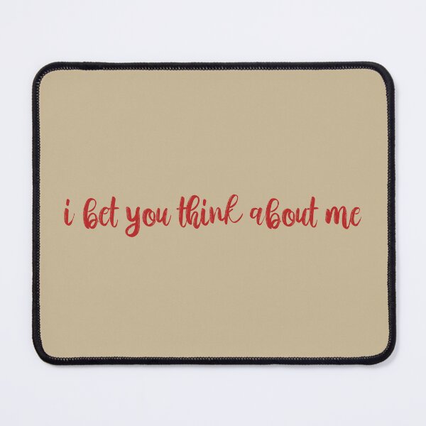 Item preview, I Bet You Think About Me Taylor Swift designed and sold by BoldNFresh.