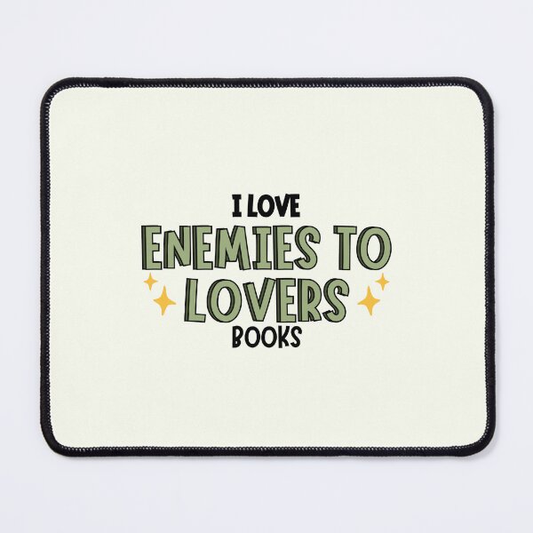Item preview, I Love Enemies to Lovers Books / Book Lover Aesthetic designed and sold by Neadoodles.