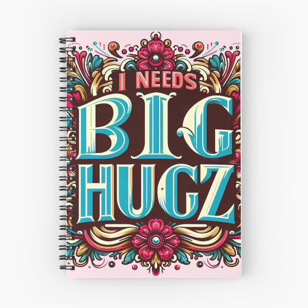 Item preview, I Needs Big Hugz, typography designed and sold by maxmaj.