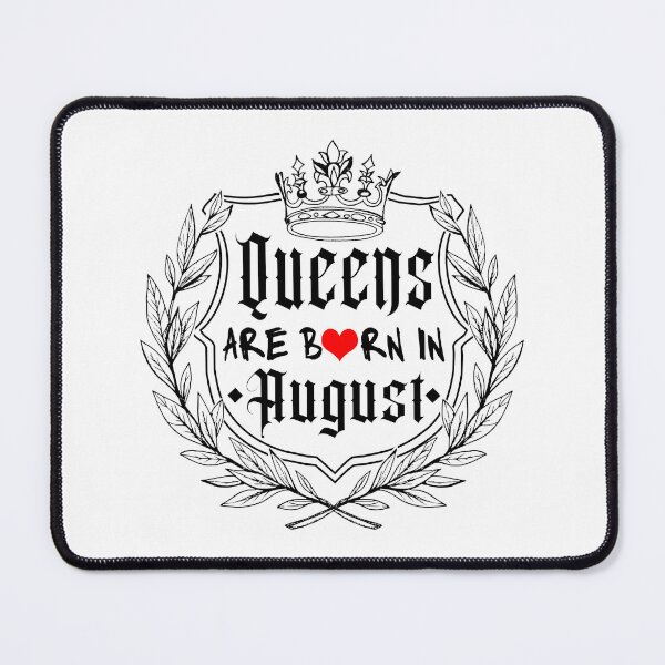 Item preview, THE GREAT QUEENS ARE BORN IN AUGUST designed and sold by DGVO.