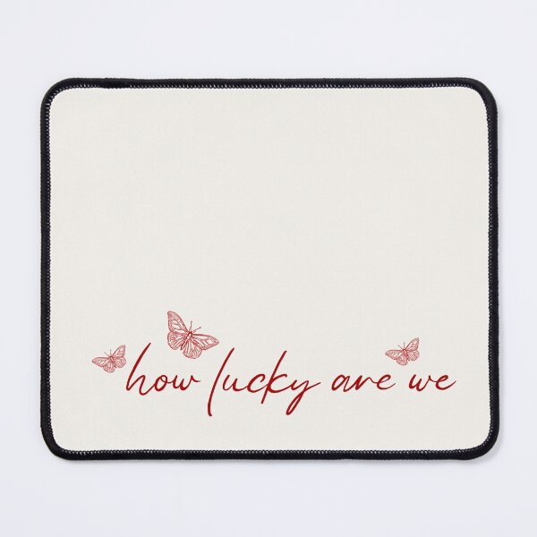 Item preview, How lucky are we, lyrics designed and sold by cait-shaw.