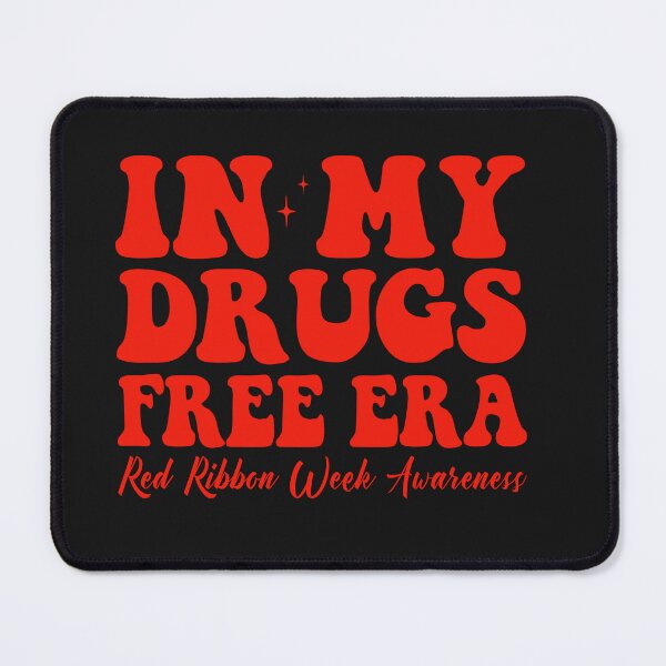 Item preview, In My Drugs Free Era Red Ribbon Week Awareness designed and sold by AlienOccupation.