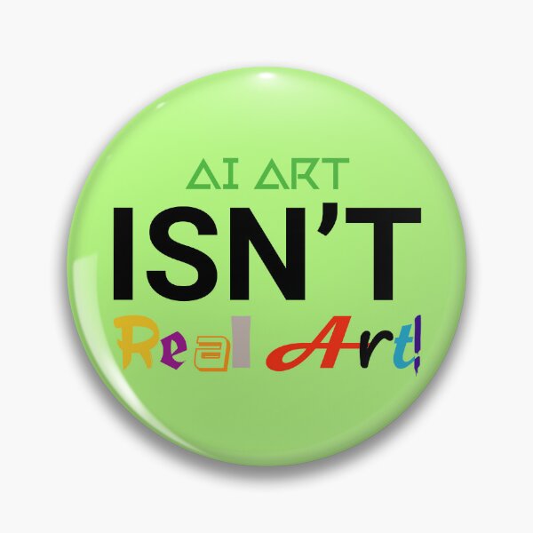 Item preview, Ai Art ISN’T Real Art designed and sold by MultiVInhabits.