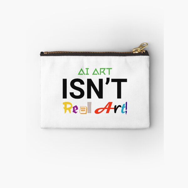 Item preview, Ai Art ISN’T Real Art designed and sold by MultiVInhabits.