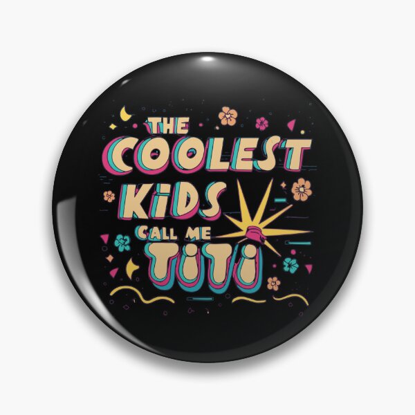 Item preview, The Coolest Kids Call Me Titi designed and sold by flippinsg.
