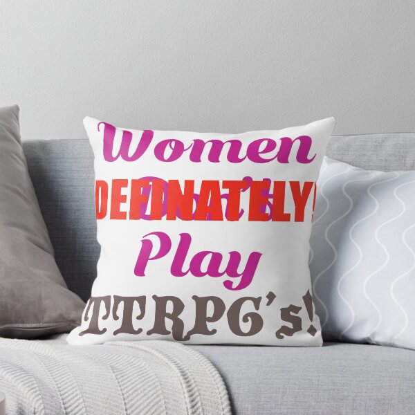 Item preview, Women DEFINATELY Play TTRPG’s! designed and sold by MultiVInhabits.