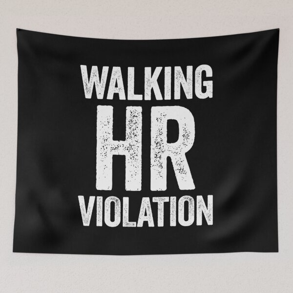 Item preview, Walking HR Violation  designed and sold by robbinsirma9.
