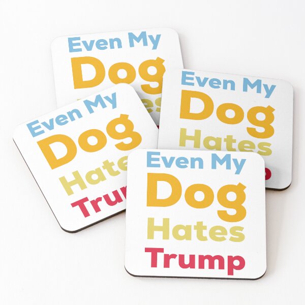 Artikelvorschau, Kopie von „Sogar mein Hund hasst Trump“ entworfen und verkauft von Drawix.