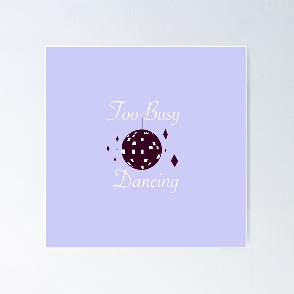 Item preview, Too Busy Dancing (white) designed and sold by MusicTime12.