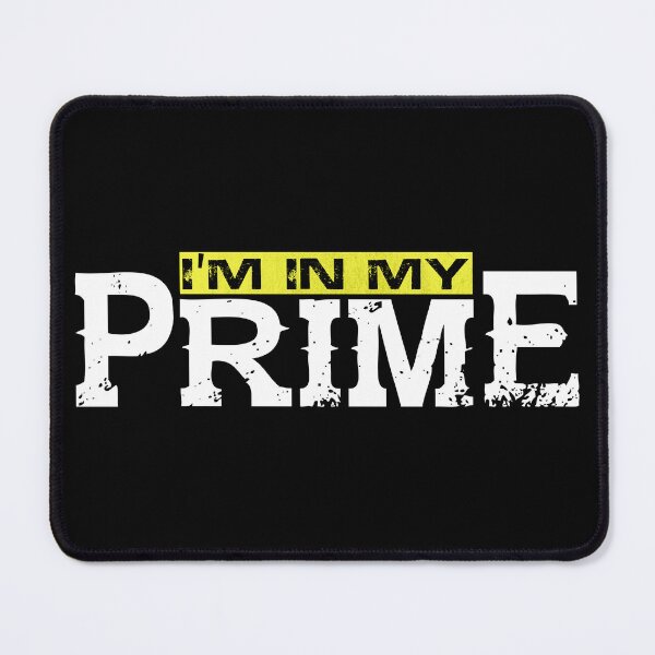 Item preview, I'm In My Prime designed and sold by Crossroads-Art.