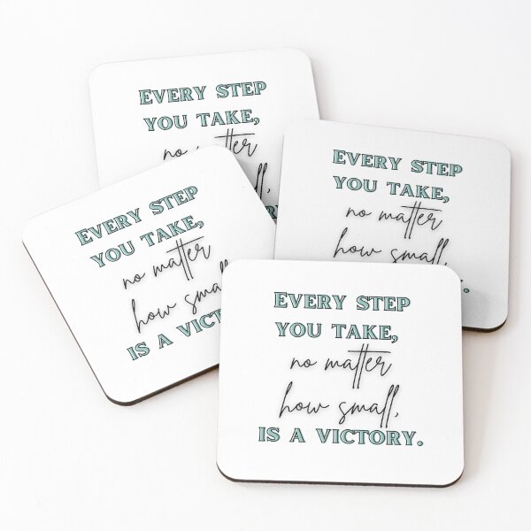 Item preview, Every step you take, no matter how small, is a victory.  designed and sold by HoneyTequila.