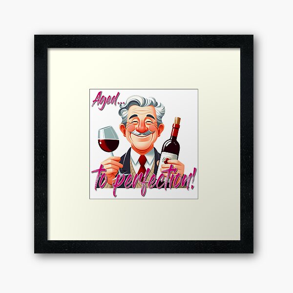 Item preview, Aged to perfection!  designed and sold by Black Sands Art.