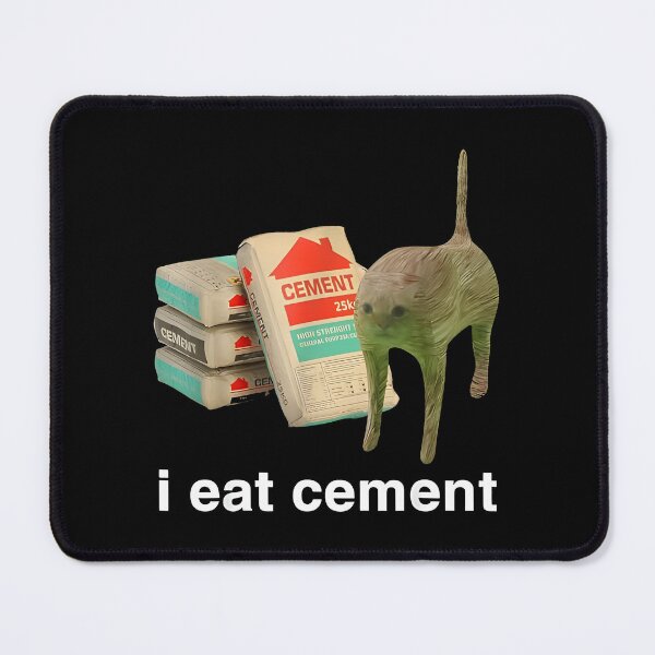 Item preview, I Eat Cement Cat Funny designed and sold by Unanswered.