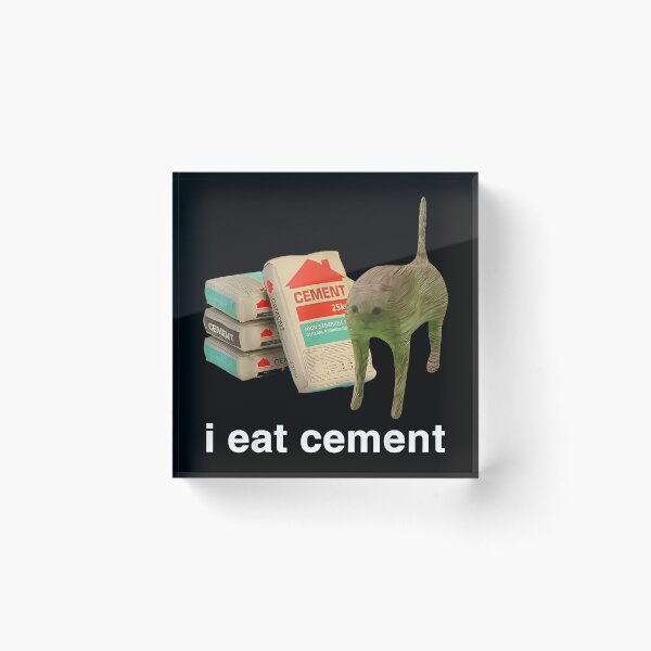 Item preview, I Eat Cement Cat Funny designed and sold by Unanswered.