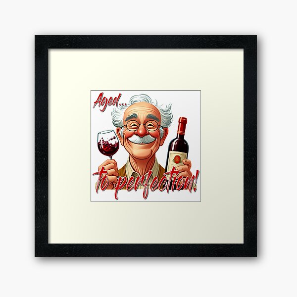 Item preview, Aged to perfection!  designed and sold by Black Sands Art.