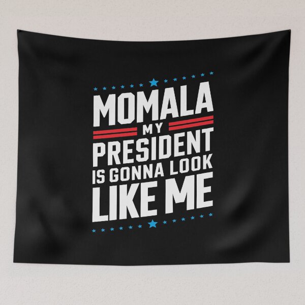 Item preview, MOMALA MAMALA Kamala Harris president 2024 democrat DNC election designed and sold by w1ckerman.