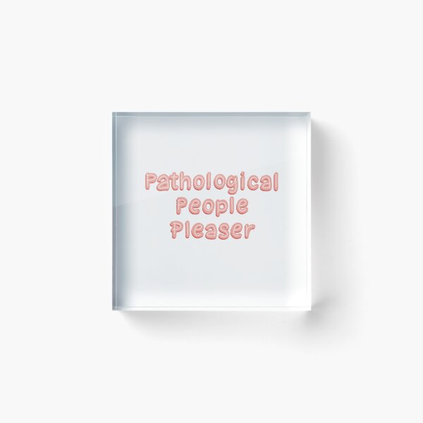 Item preview, Pathological People Pleaser hot pink designed and sold by pinkyfish1010.