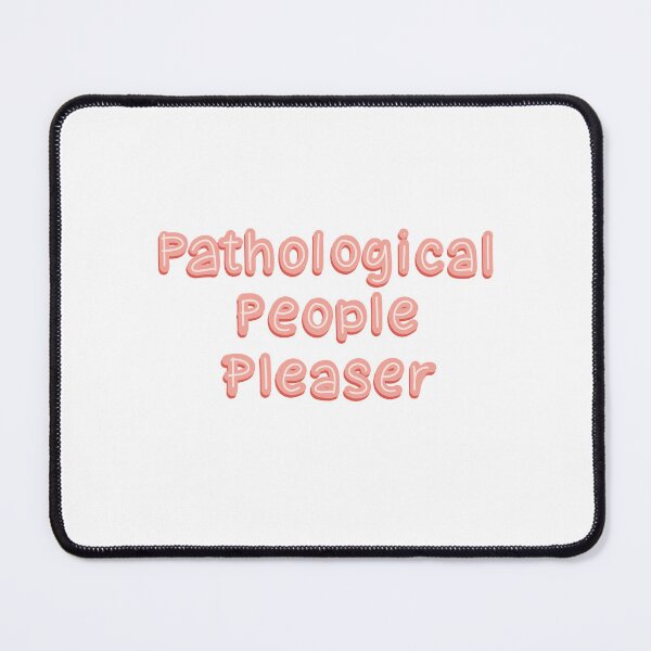 Item preview, Pathological People Pleaser hot pink designed and sold by pinkyfish1010.