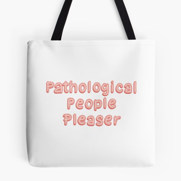 Item preview, Pathological People Pleaser hot pink designed and sold by pinkyfish1010.