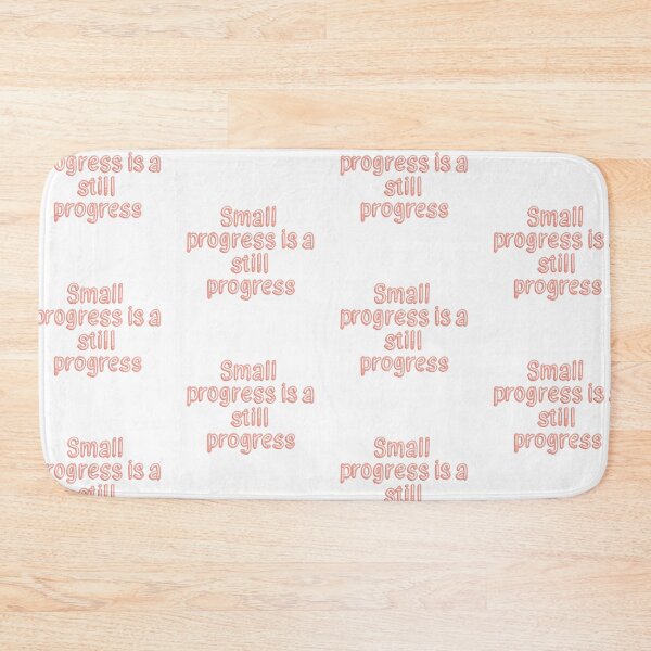 Item preview, Small progress is a still progress designed and sold by pinkyfish1010.