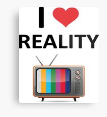 Reality TV Lover Metal Print
