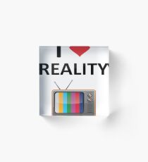 Reality TV Lover Acrylic Block