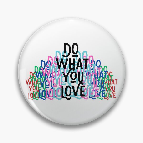 Item preview, Do What You Love designed and sold by MRSTHARRISONJR.