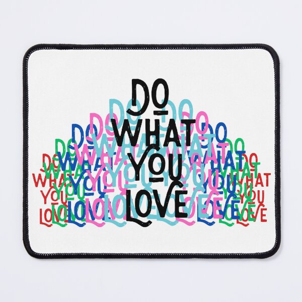 Item preview, Do What You Love designed and sold by MRSTHARRISONJR.