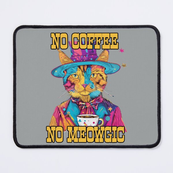 Item preview, No Coffee / No Meowgic III. designed and sold by FabulDeco2022.