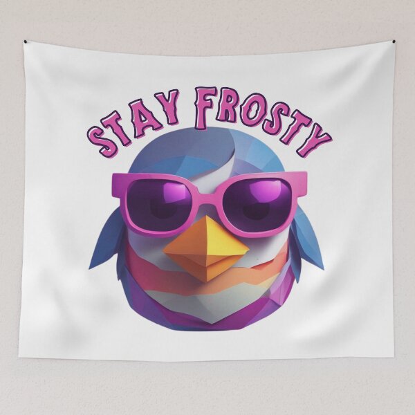 Item preview, Cool Penguin Says Stay Frosty designed and sold by pUNKnown.